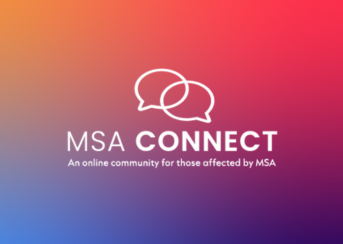 MSA Connect | An online community for those affected by MSA